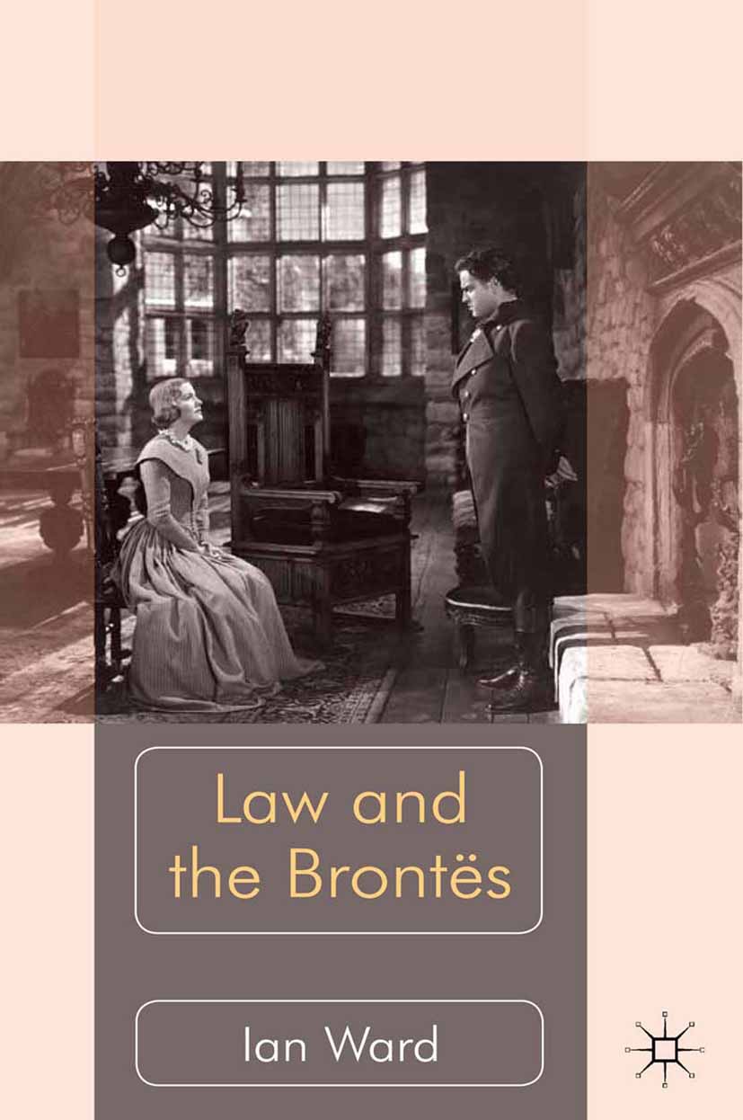 Ward, Ian - Law and the Brontës, e-bok