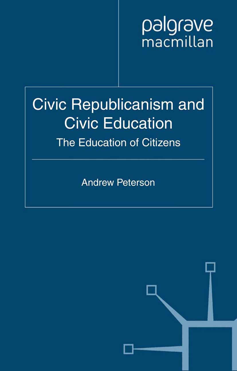 Peterson, Andrew - Civic Republicanism and Civic Education, ebook