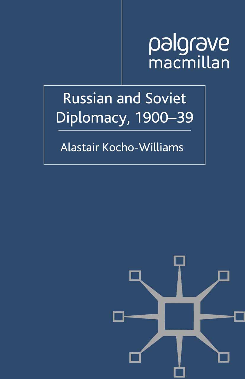 Kocho-Williams, Alastair - Russian and Soviet Diplomacy, 1900–39, ebook