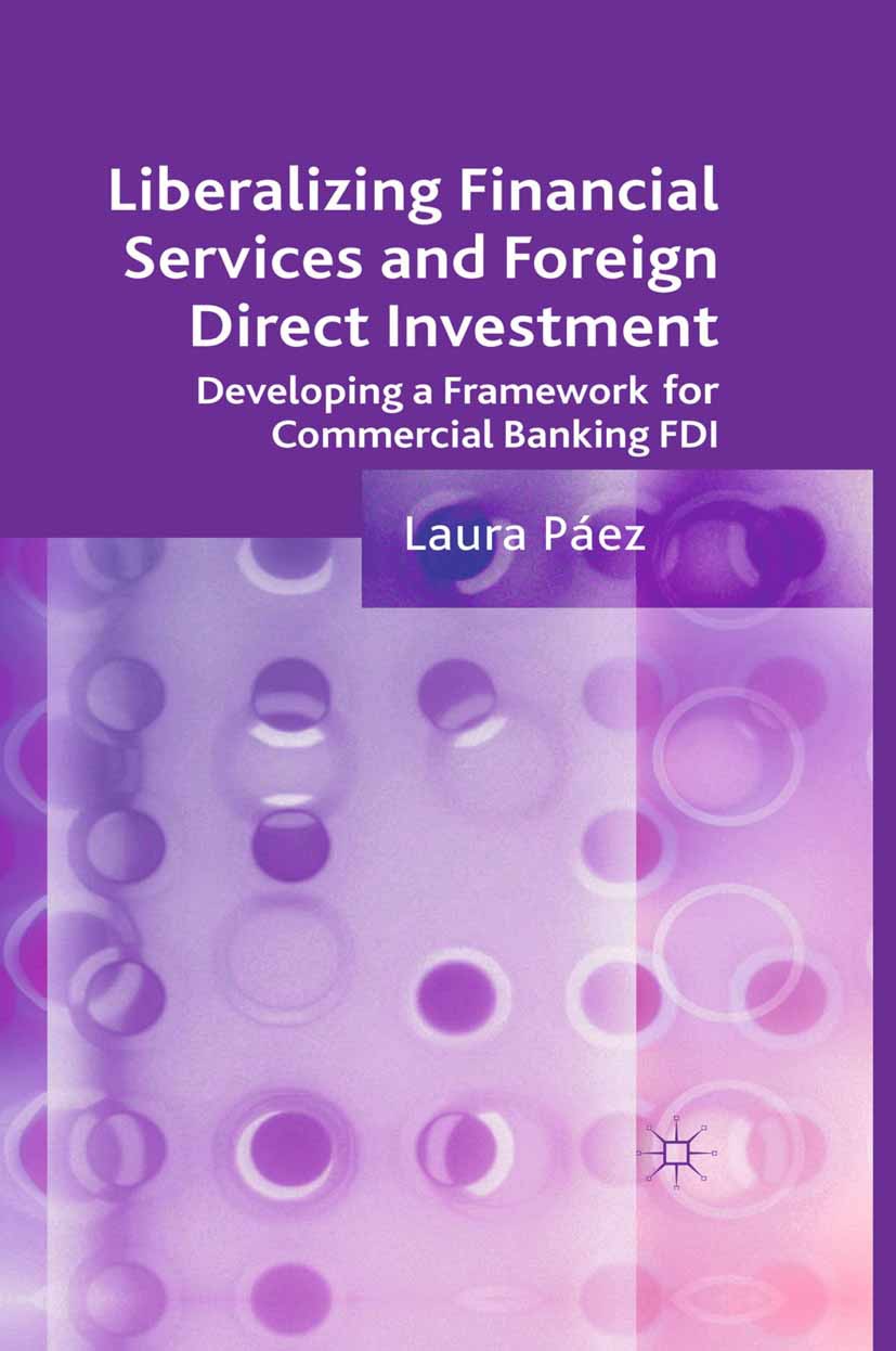 Páez, Laura - Liberalizing Financial Services and Foreign Direct Investment, ebook
