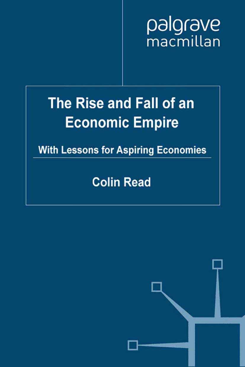 Read, Colin - The Rise and Fall of an Economic Empire, e-bok