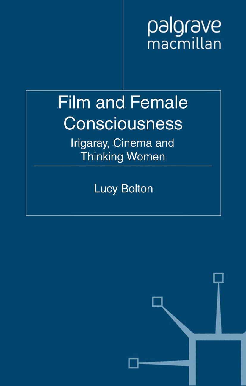 Bolton, Lucy - Film and Female Consciousness, ebook