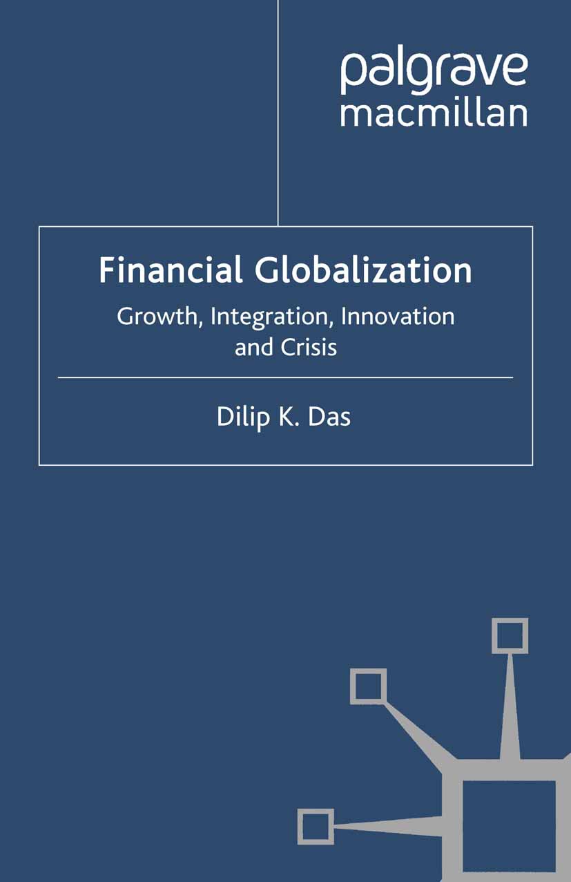 Das, Dilip K. - Financial Globalization, e-bok
