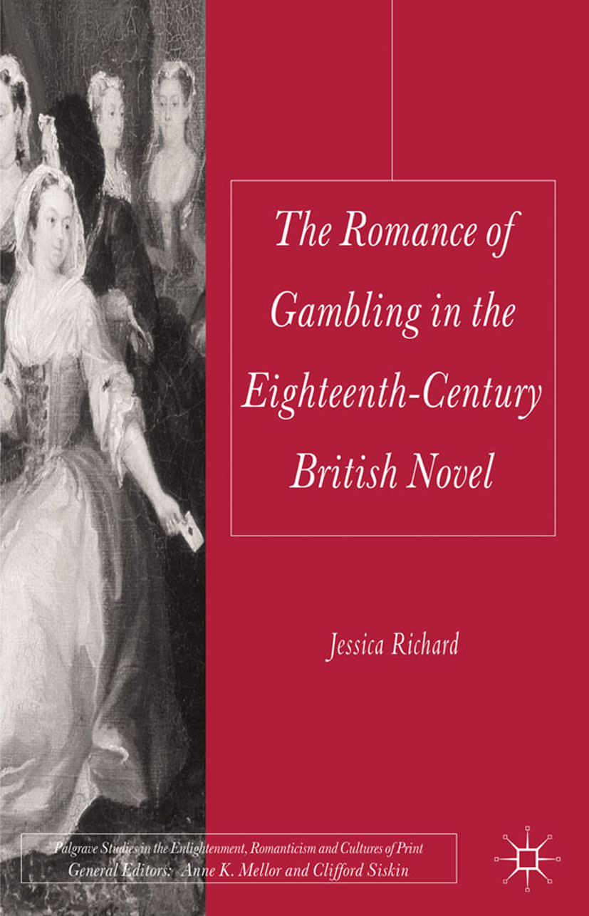 Richard, Jessica - The Romance of Gambling in the Eighteenth-Century British Novel, e-bok
