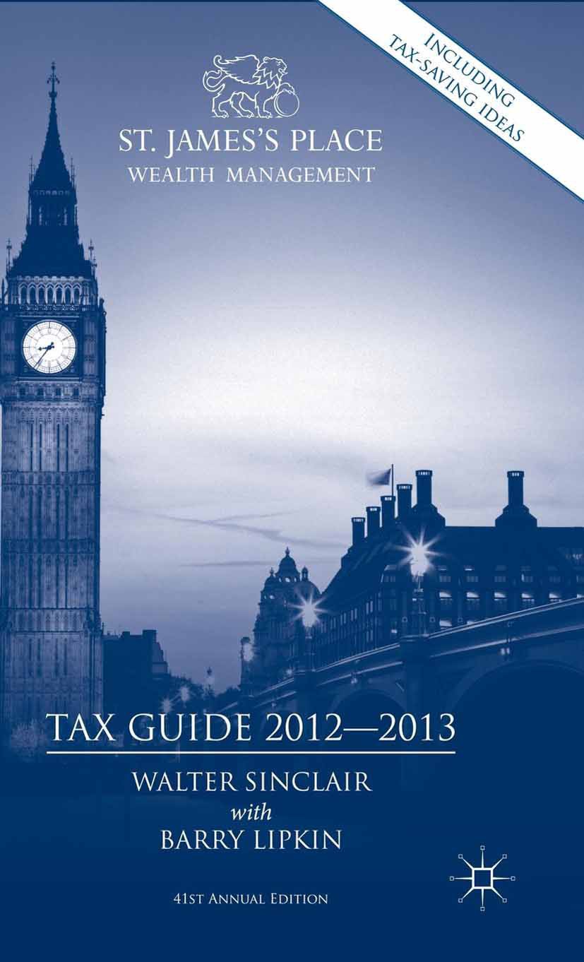 Lipkin, Barry - St. James’s Place Wealth Management Tax Guide 2012–2013, e-kirja
