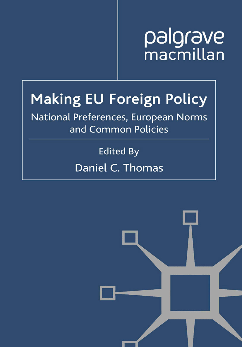Thomas, Daniel C. - Making EU Foreign Policy, ebook