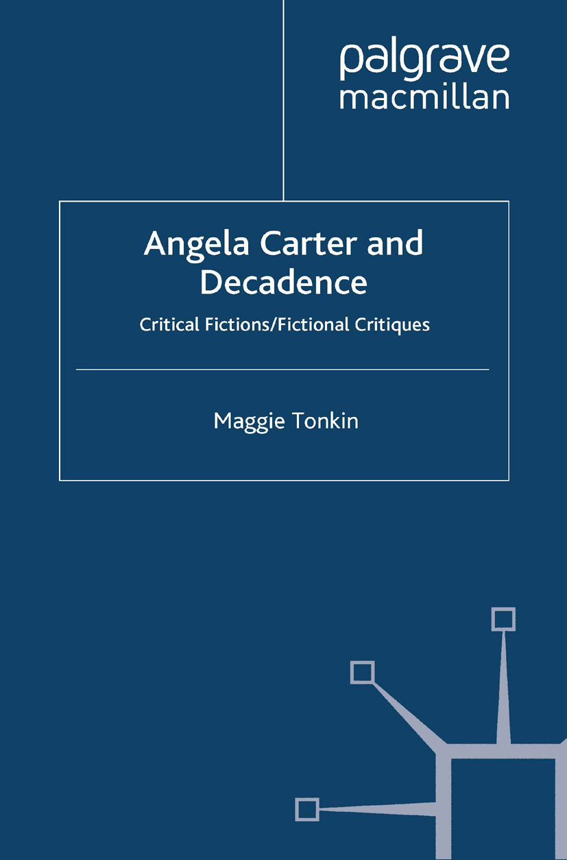 Tonkin, Maggie - Angela Carter and Decadence, ebook