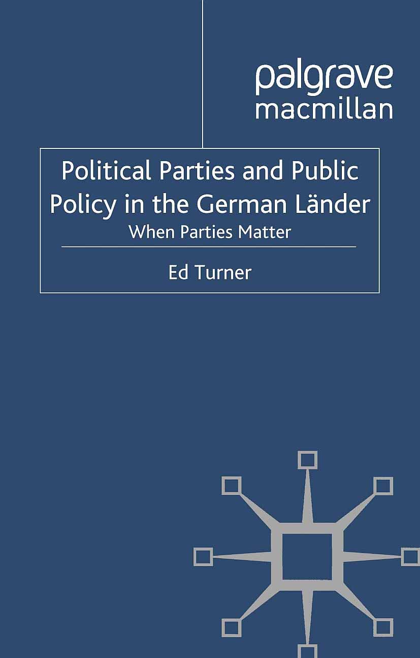 Turner, Ed - Political Parties and Public Policy in the German Länder, ebook