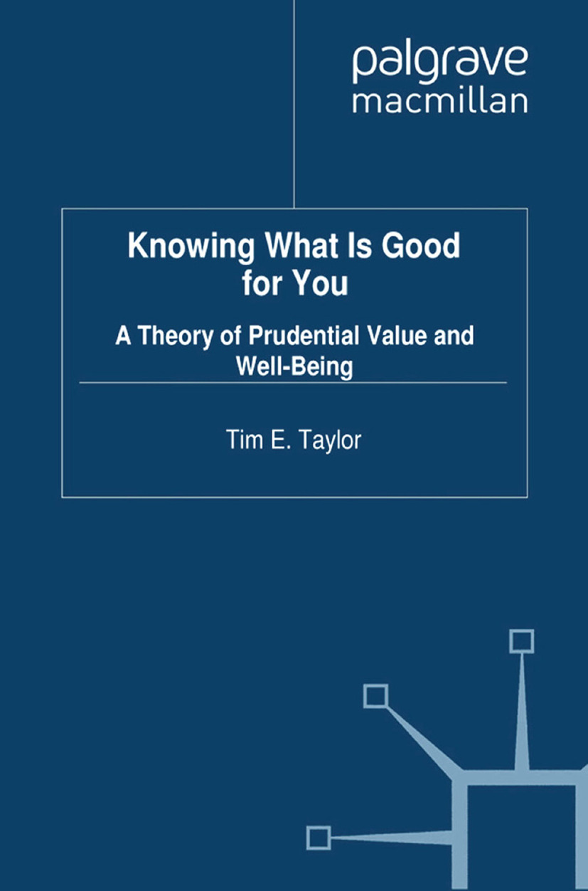 Taylor, Tim E. - Knowing What is Good For You, ebook