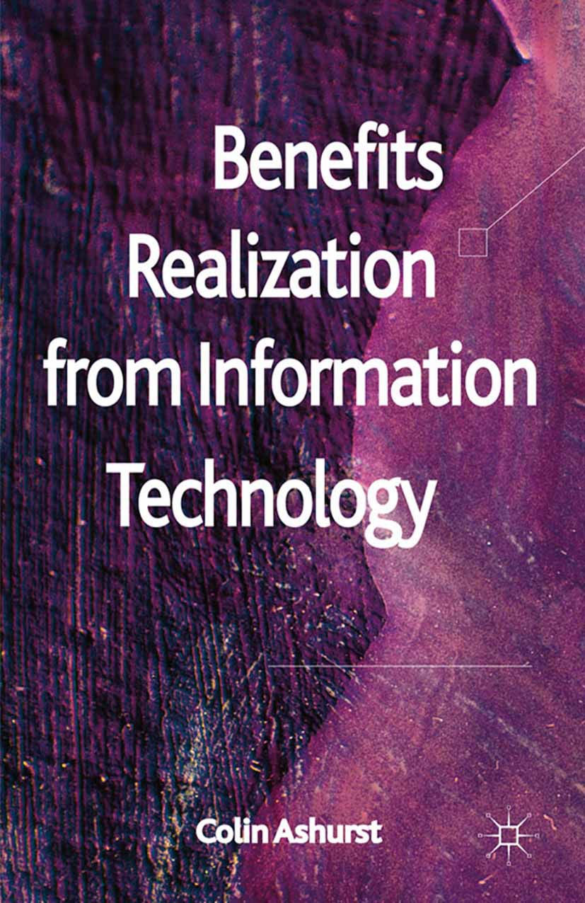 Ashurst, Colin - Benefits Realization from Information Technology, e-kirja