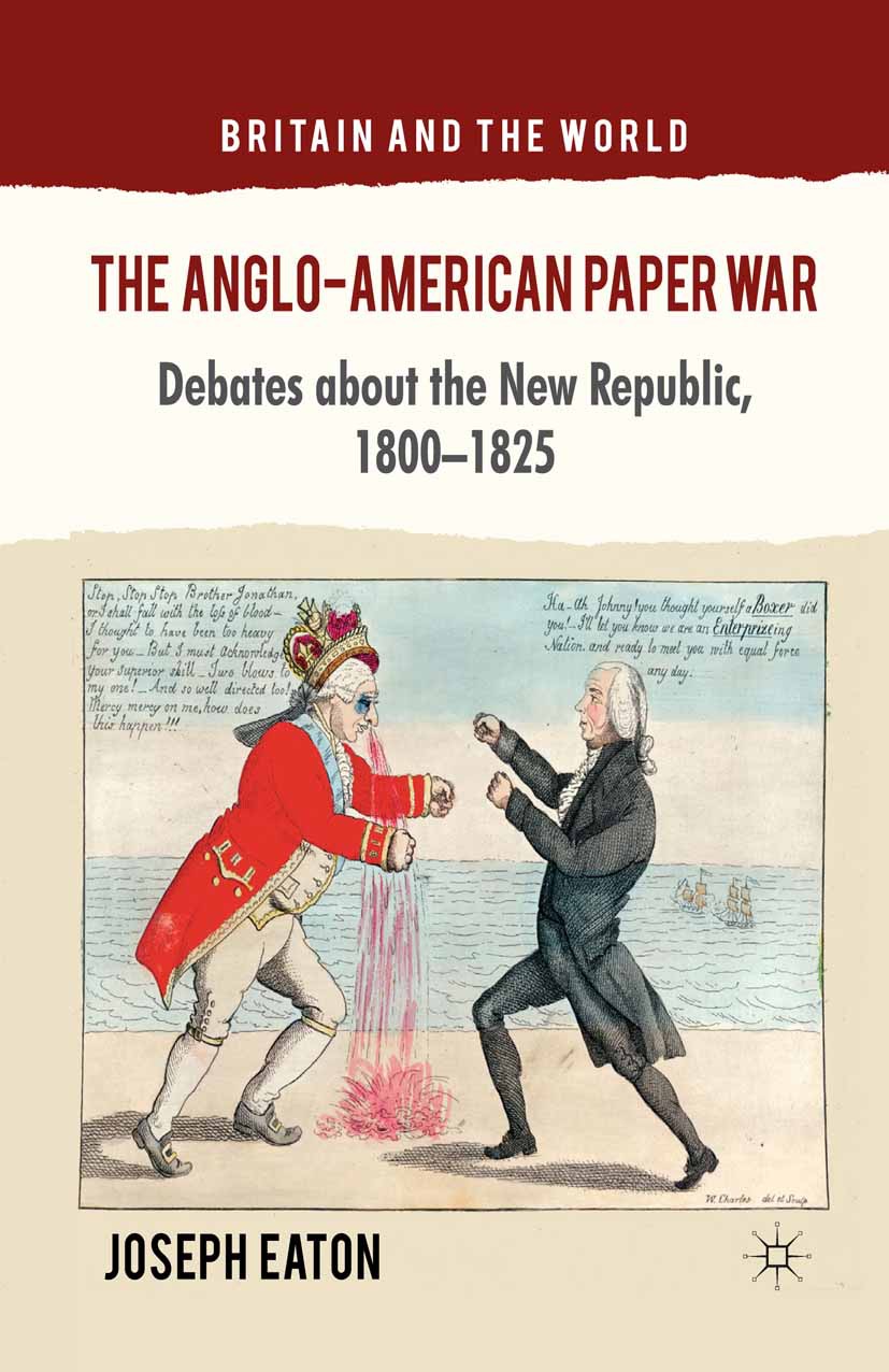 Eaton, Joseph - The Anglo-American Paper War, ebook