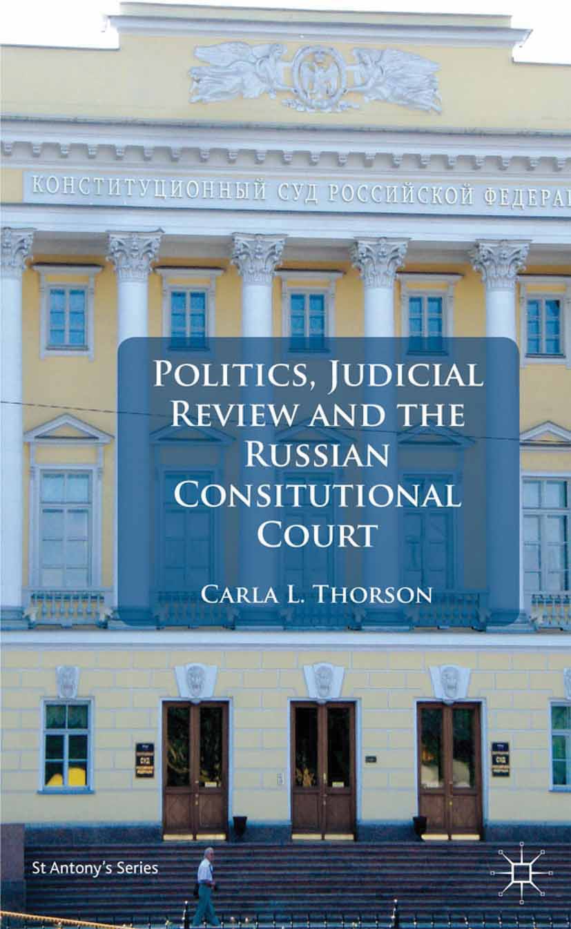 Thorson, Carla L. - Politics, Judicial Review, and the Russian Constitutional Court, ebook