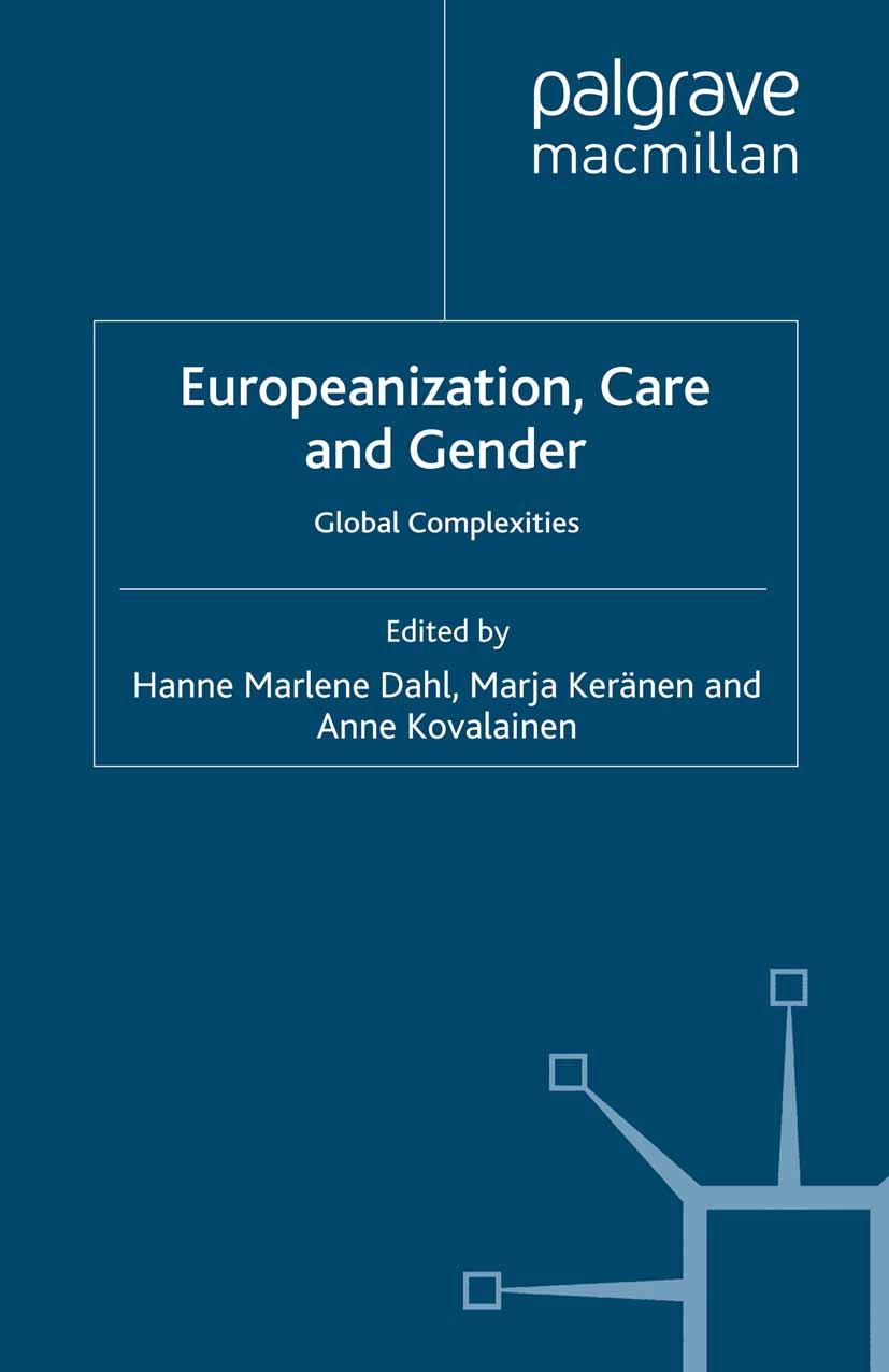 Dahl, Hanne Marlene - Europeanization, Care and Gender, e-bok
