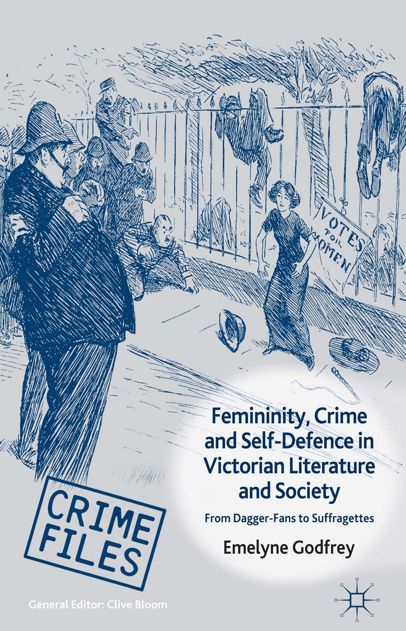 Godfrey, Emelyne - Femininity, Crime and Self-Defence in Victorian Literature and Society, ebook