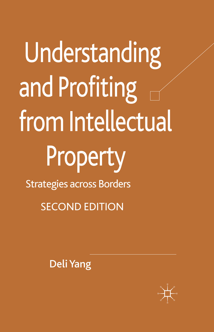 Yang, Deli - Understanding and Profiting from Intellectual Property, e-kirja