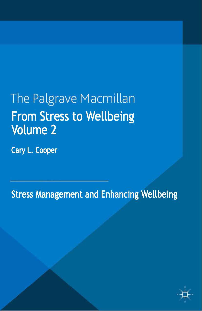 Cooper, Cary L. - From Stress to Wellbeing Volume 2, e-kirja