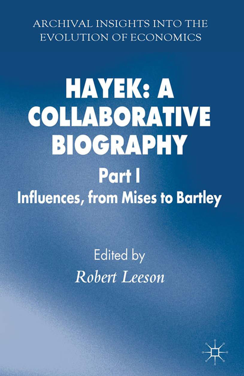 Leeson, Robert - Hayek: A Collaborative Biography, e-kirja