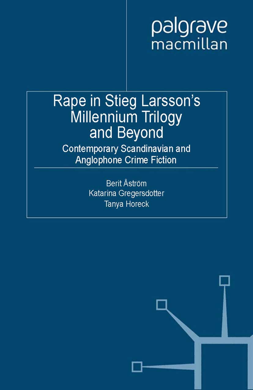 Gregersdotter, Katarina - Rape in Stieg Larsson’s Millennium Trilogy and Beyond, e-bok