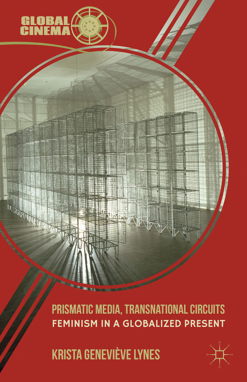 Lynes, Krista Geneviève - Prismatic Media, Transnational Circuits, ebook
