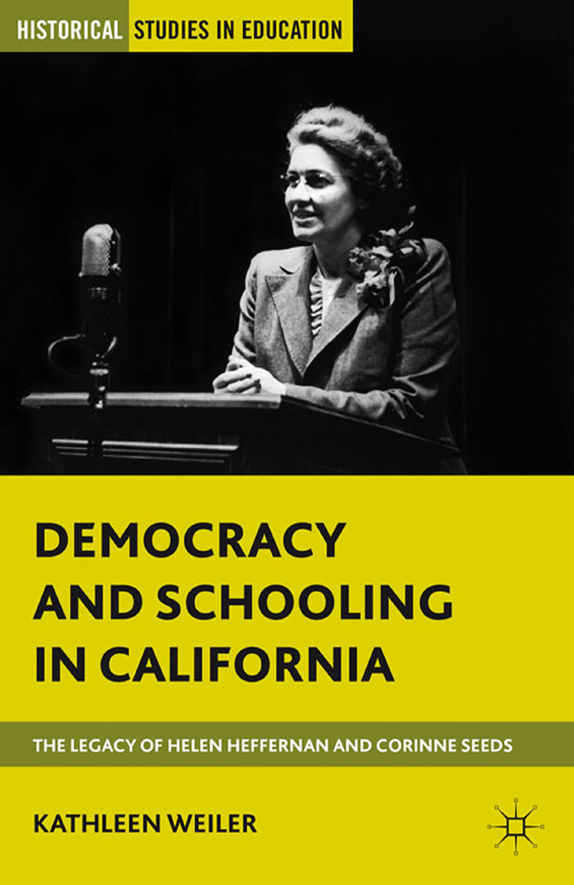 Weiler, Kathleen - Democracy and Schooling in California, ebook