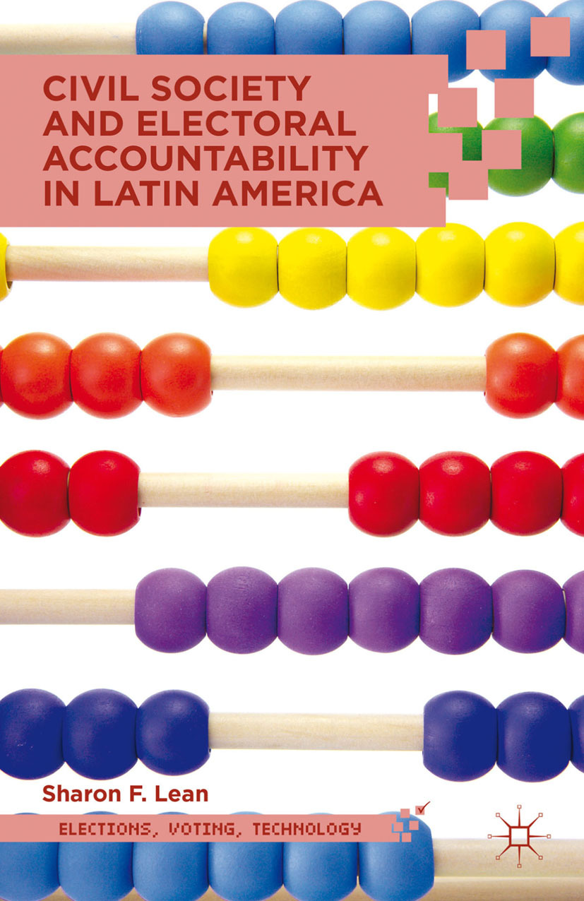Lean, Sharon F. - Civil Society and Electoral Accountability in Latin America, ebook