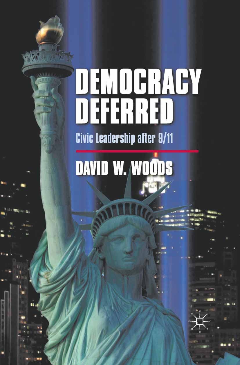 Woods, David W. - Democracy Deferred, e-kirja
