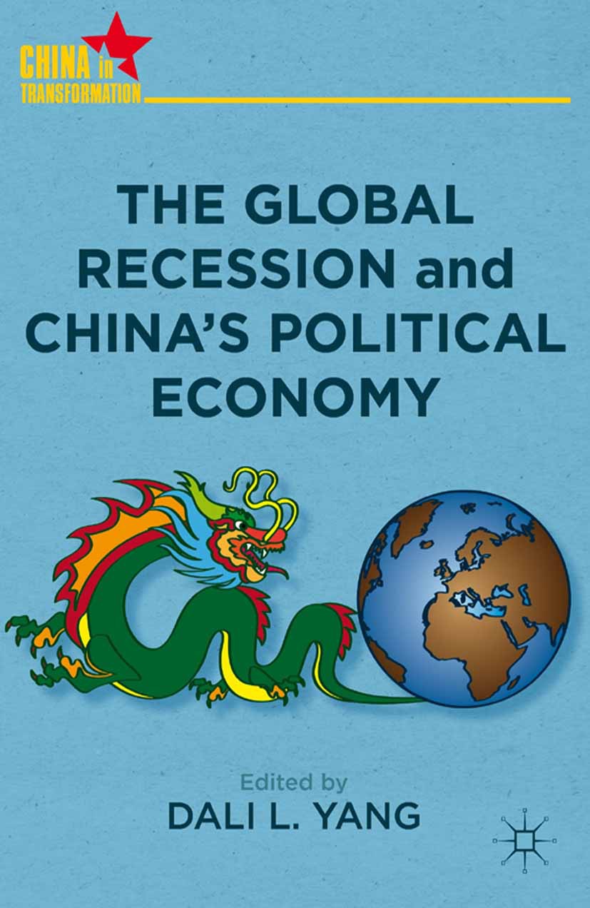 Yang, Dali L. - The Global Recession and China’s Political Economy, ebook