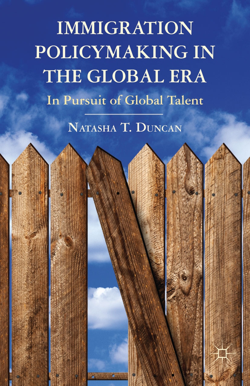 Duncan, Natasha T. - Immigration Policymaking in the Global Era, ebook