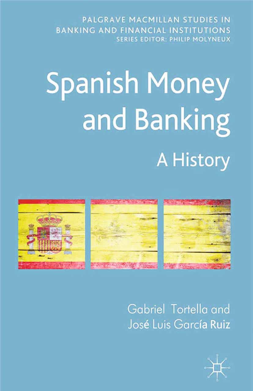 Ruiz, José Luis García - Spanish Money and Banking, ebook