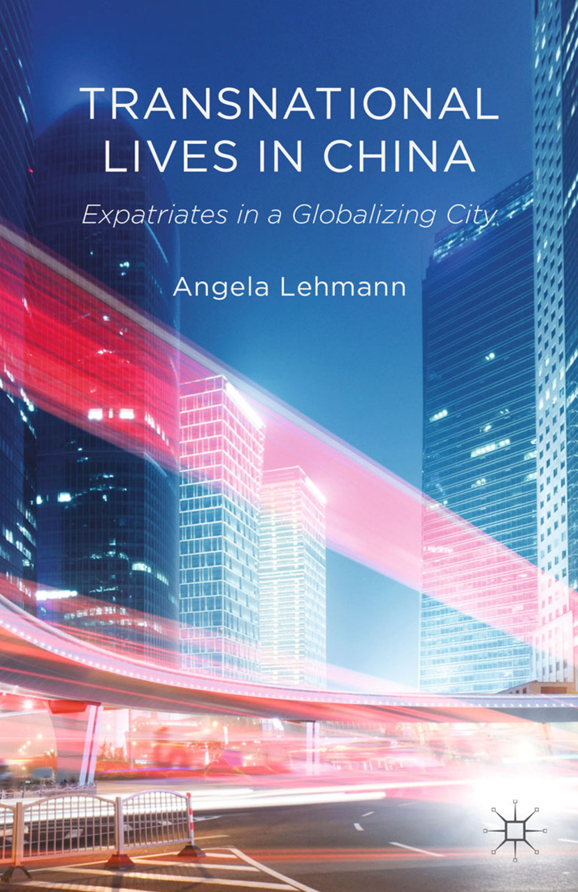 Lehmann, Angela - Transnational Lives in China, ebook