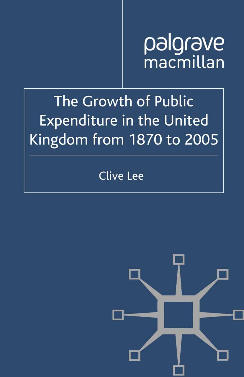 Lee, Clive - The Growth of Public Expenditure in the United Kingdom from 1870 to 2005, ebook