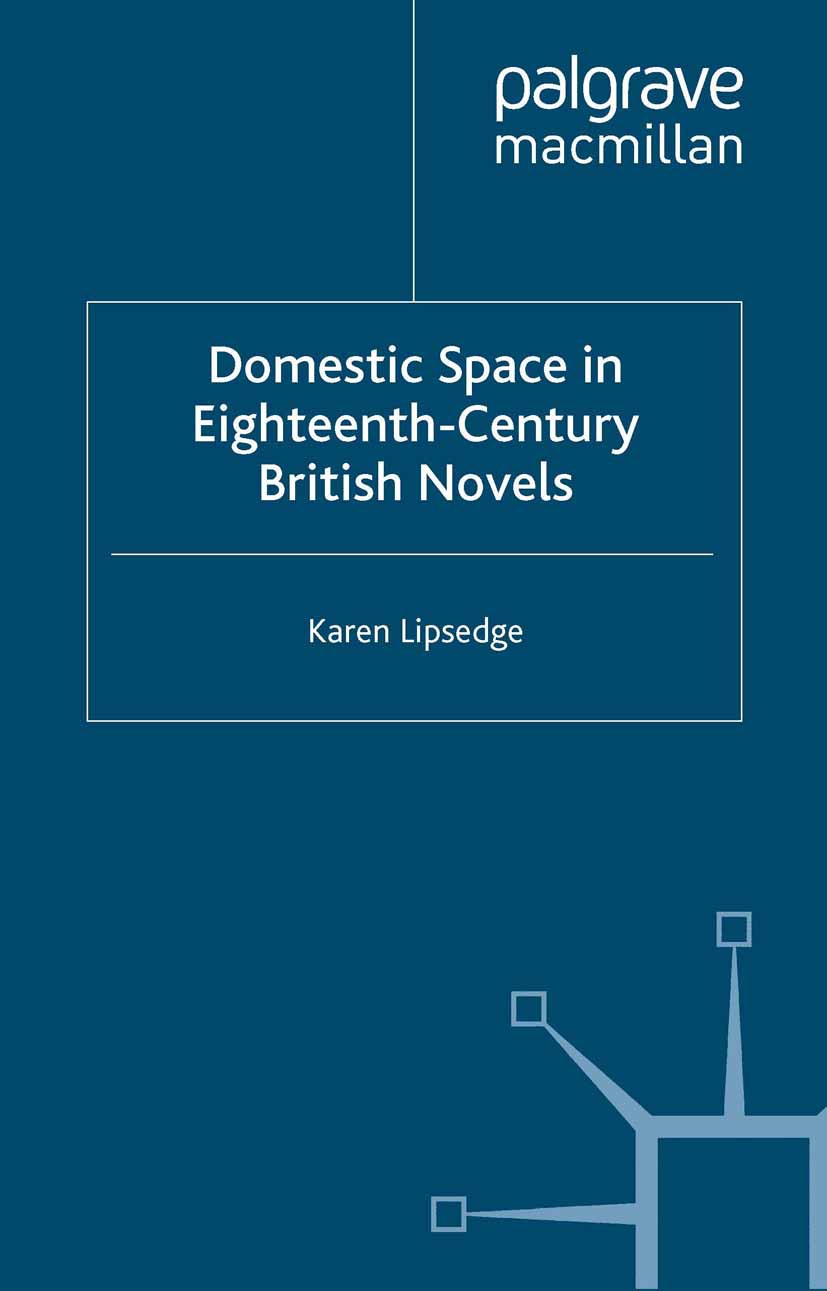Lipsedge, Karen - Domestic Space in Eighteenth-Century British Novels, e-kirja