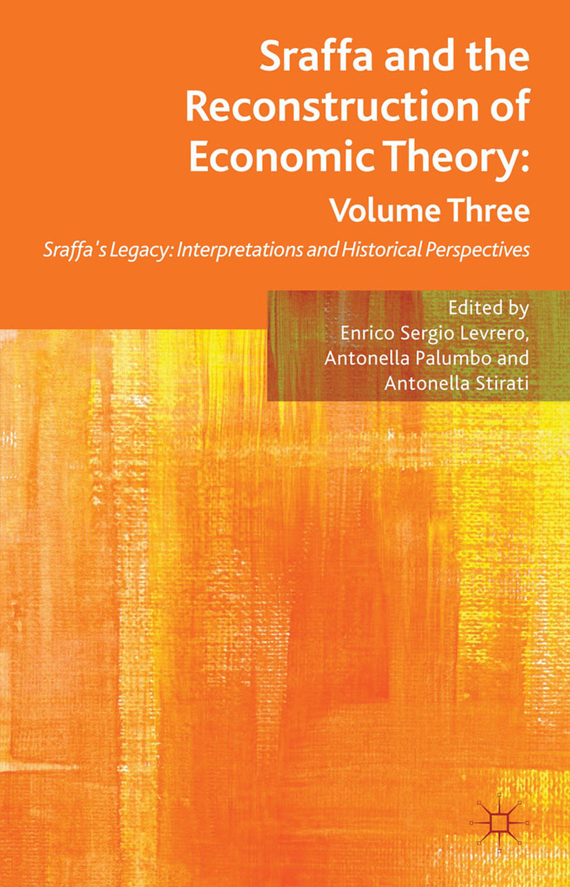 Levrero, Enrico Sergio - Sraffa and the Reconstruction of Economic Theory: Volume Three, ebook