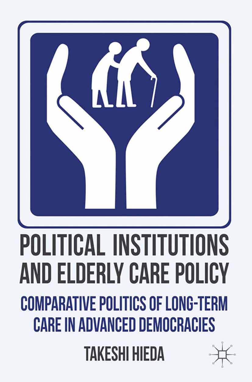 Hieda, Takeshi - Political Institutions and Elderly Care Policy, ebook