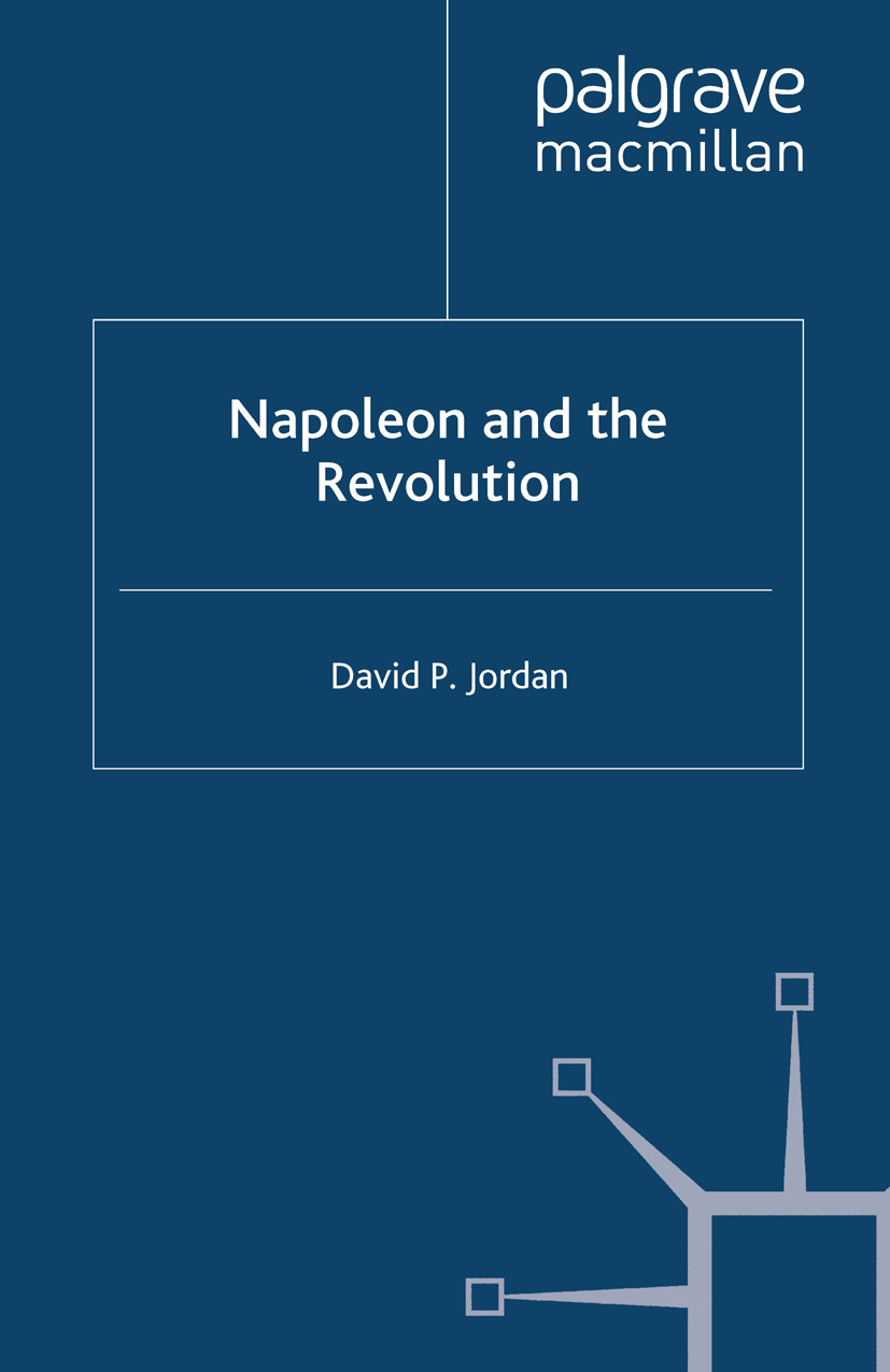 Jordan, David P. - Napoleon and the Revolution, e-bok