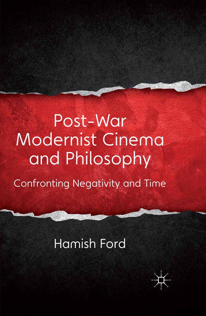 Ford, Hamish - Post-War Modernist Cinema and Philosophy, e-bok
