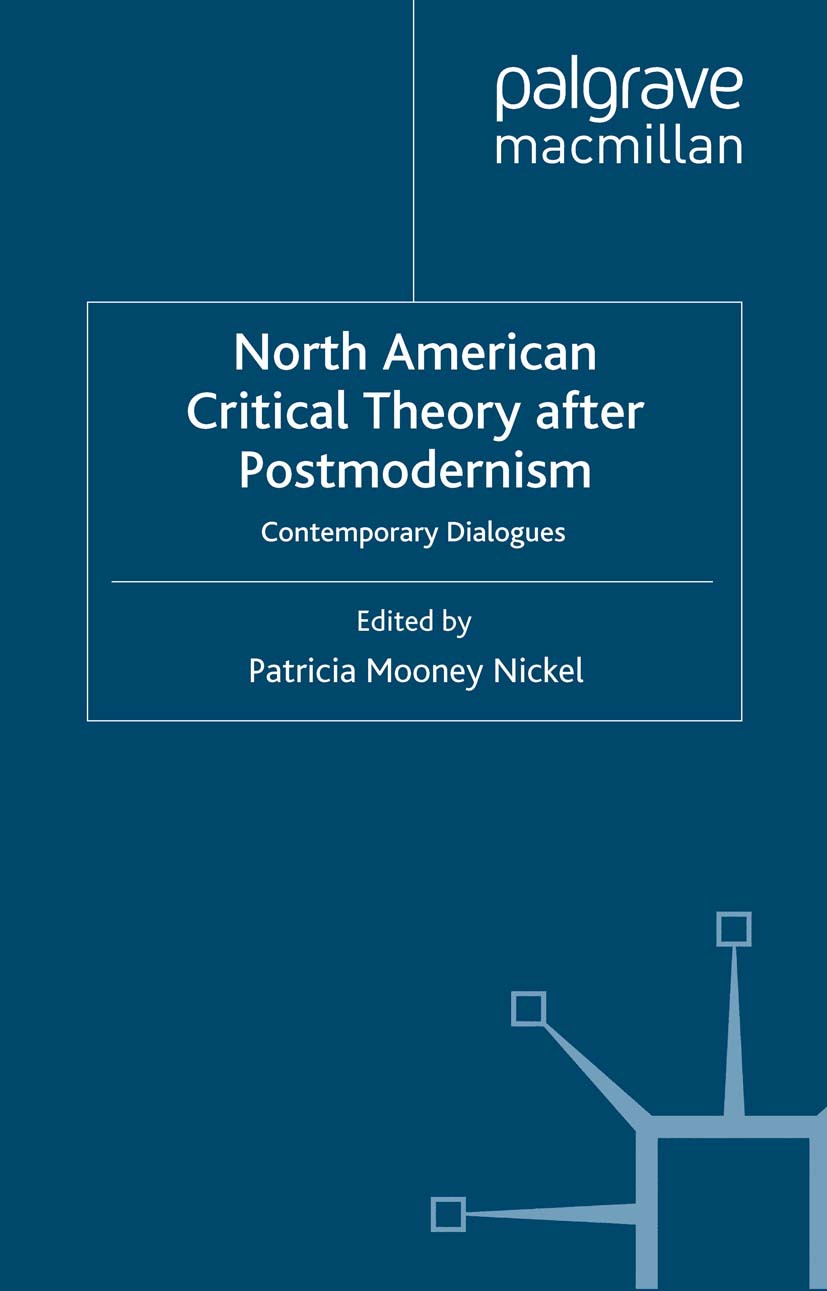 Nickel, Patricia Mooney - North American Critical Theory After Postmodernism, ebook