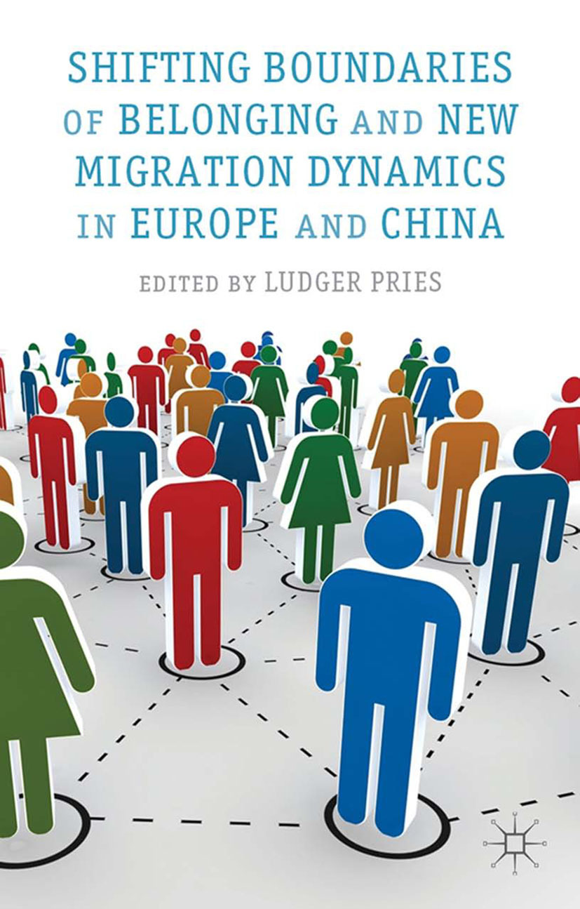 Pries, Ludger - Shifting Boundaries of Belonging and New Migration Dynamics in Europe and China, e-kirja