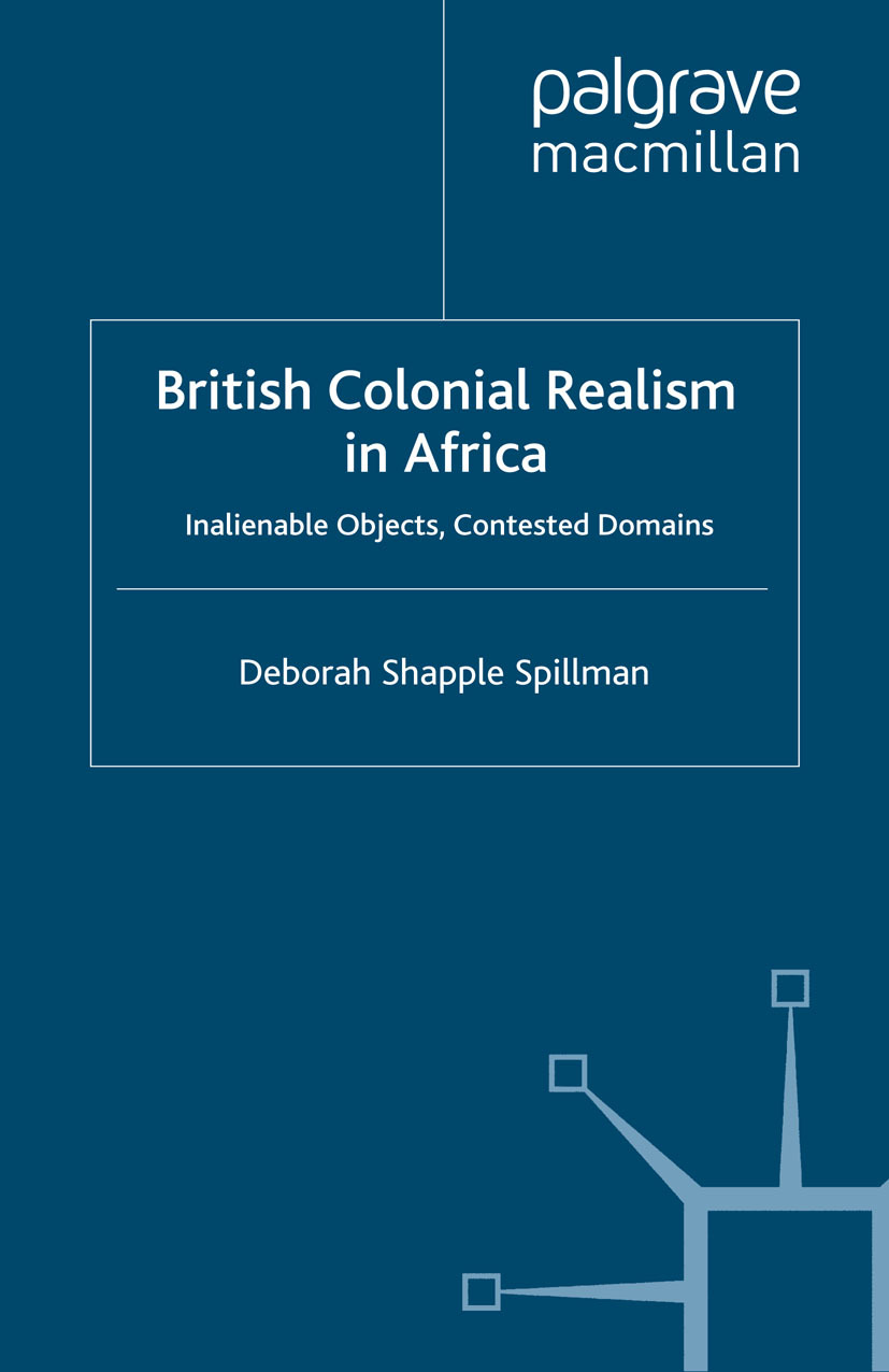 Spillman, Deborah Shapple - British Colonial Realism in Africa, e-bok