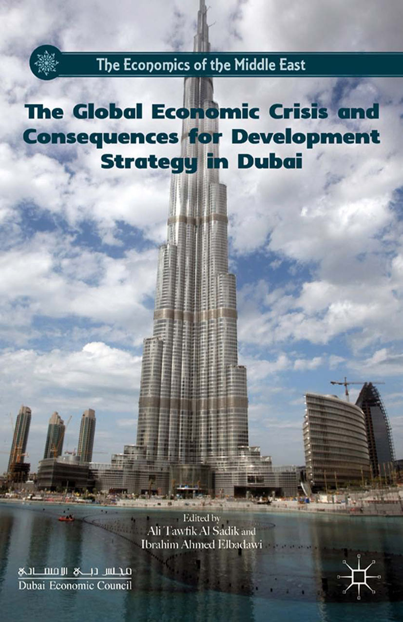 Elbadawi, Ibrahim Ahmed - The Global Economic Crisis and Consequences for Development Strategy in Dubai, ebook