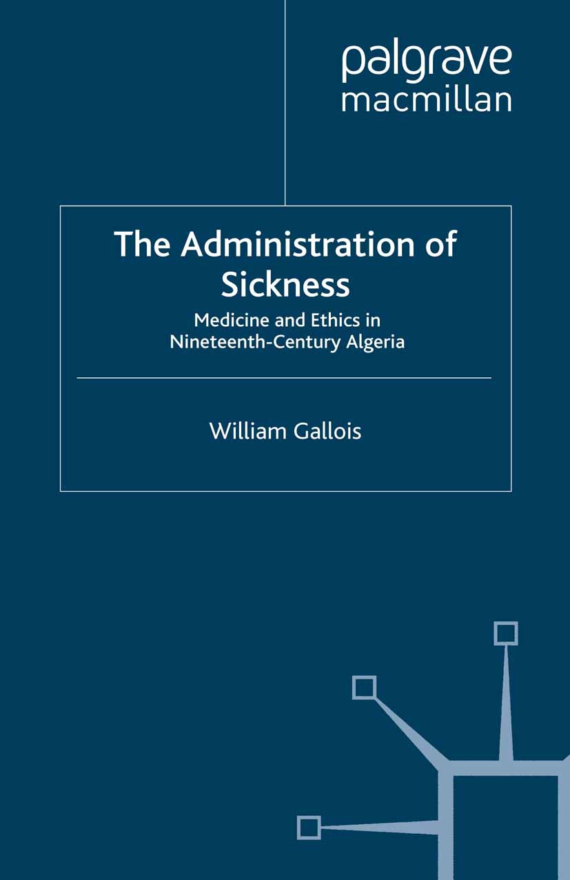 Gallois, William - The Administration of Sickness, ebook