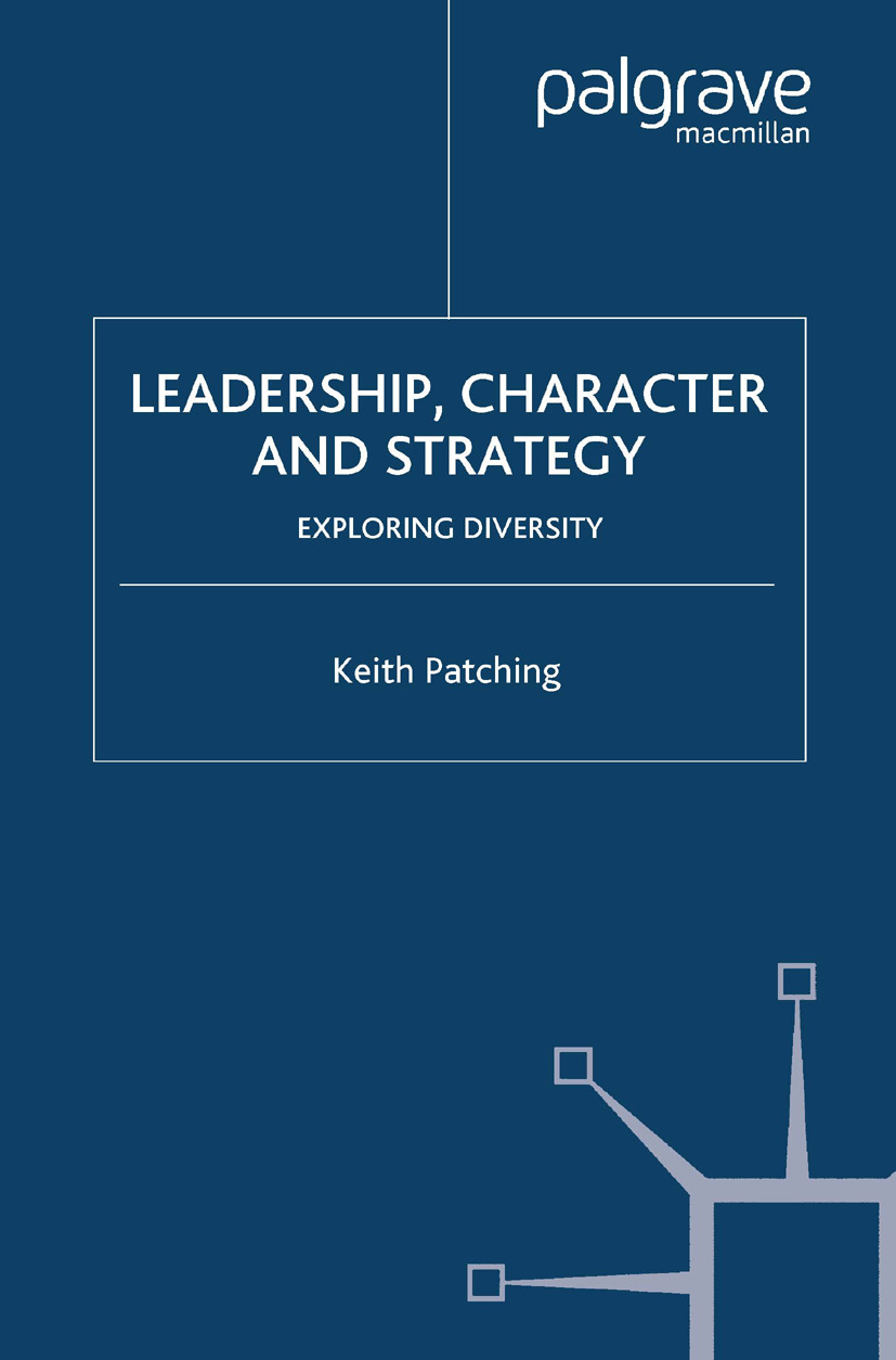 Patching, Keith - Leadership, Character and Strategy, ebook