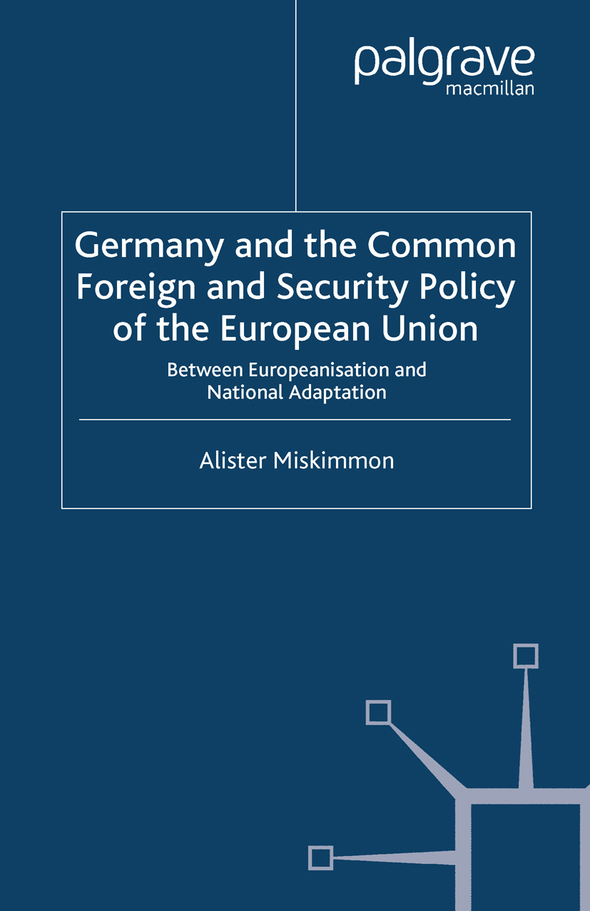 Miskimmon, Alister - Germany and the Common Foreign and Security Policy of the European Union, ebook