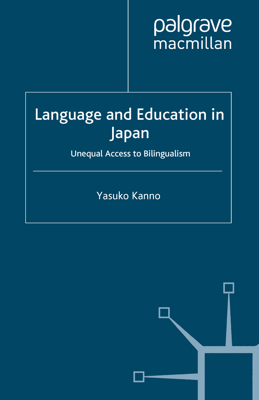 Kanno, Yasuko - Language and Education in Japan, ebook