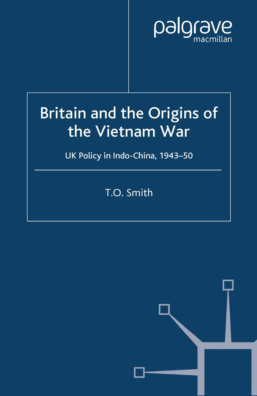 Smith, T. O. - Britain and the Origins of the Vietnam War, ebook