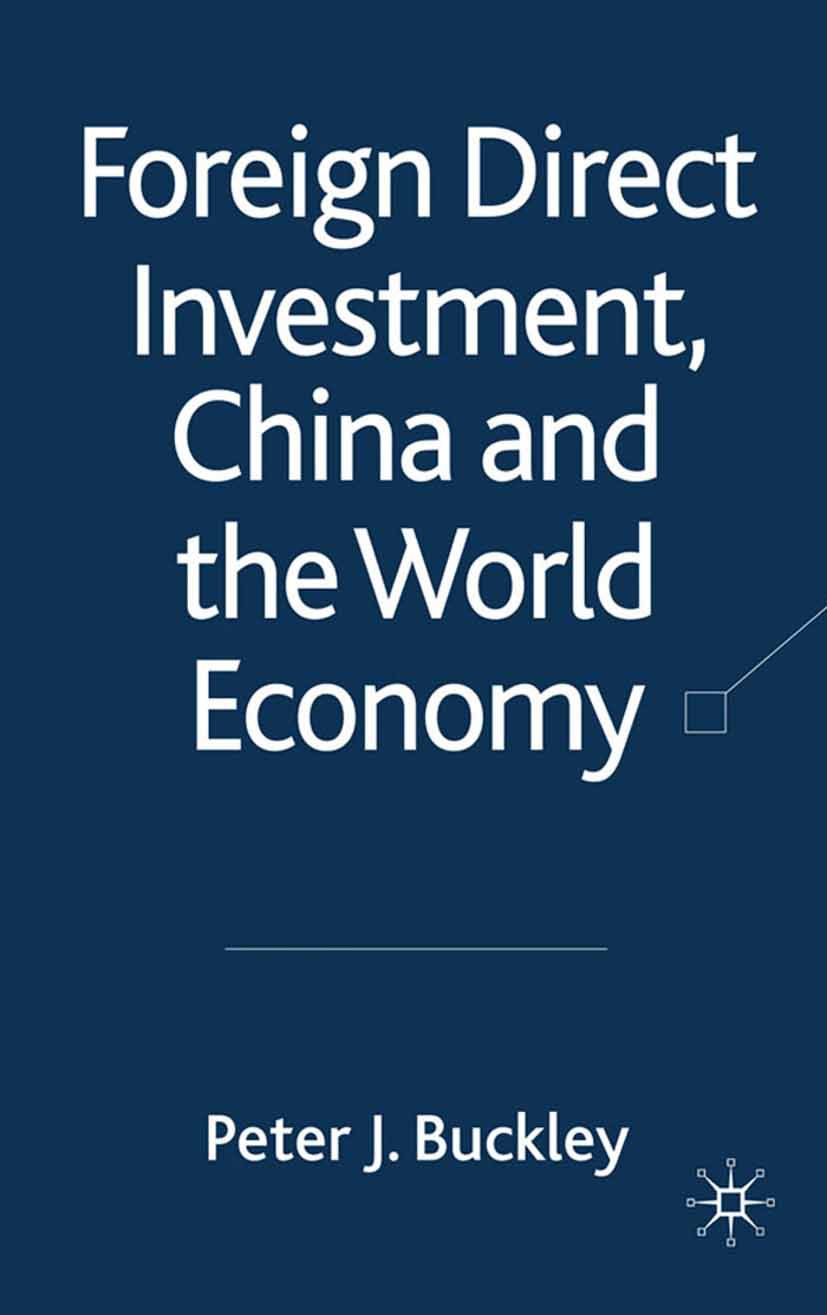 Buckley, Peter J. - Foreign Direct Investment, China and the World Economy, ebook