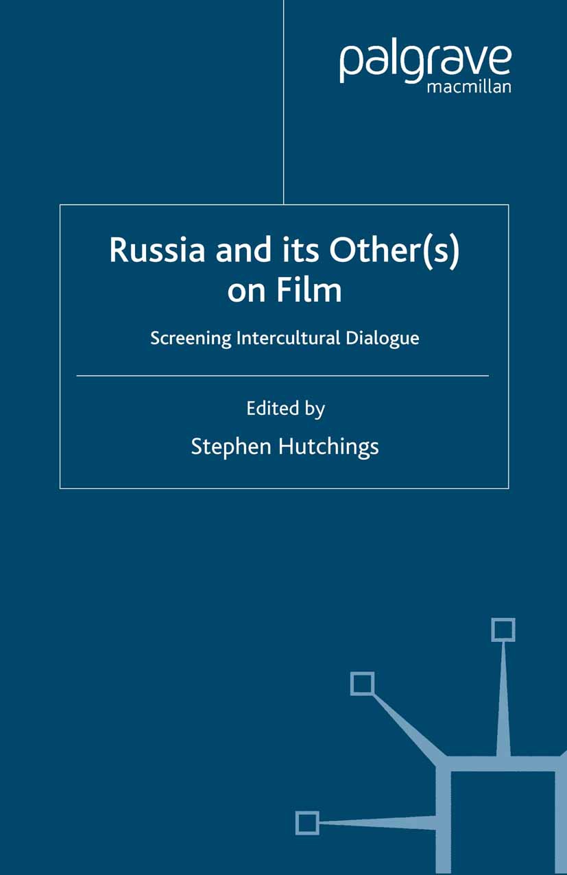 Hutchings, Stephen - Russia and its Other(s) on Film, ebook