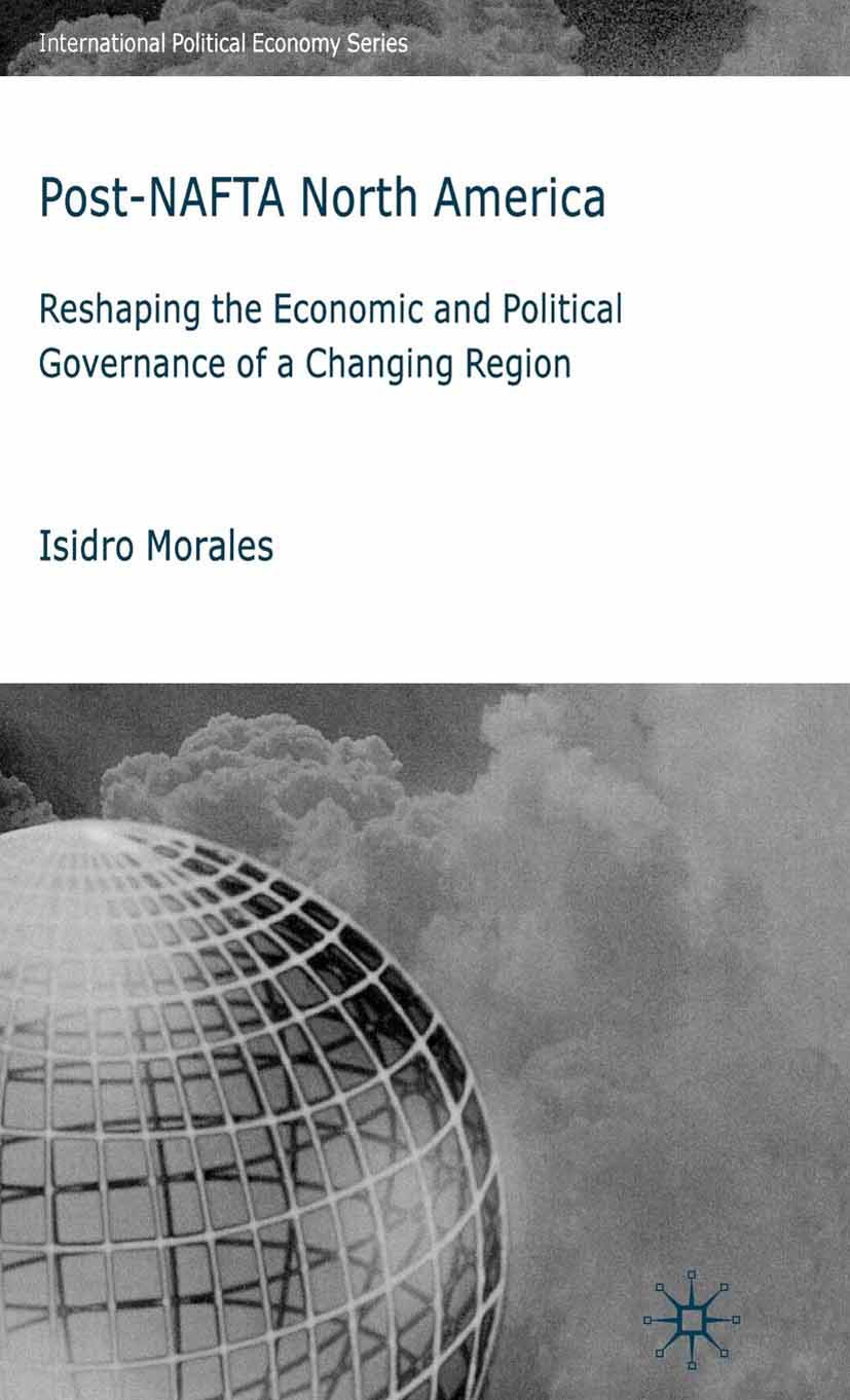 Morales, Isidro - Post-NAFTA North America, ebook