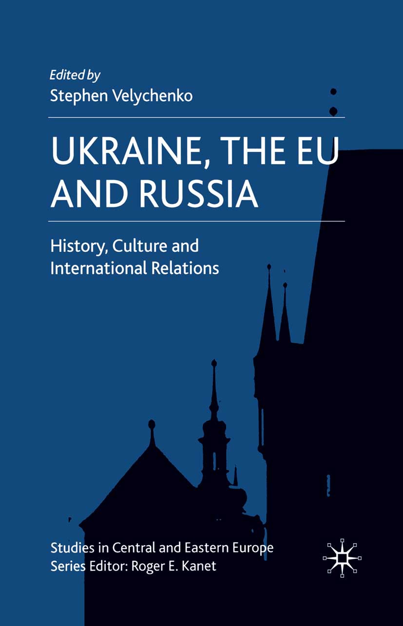 Velychenko, Stephen - Ukraine, the EU and Russia, ebook
