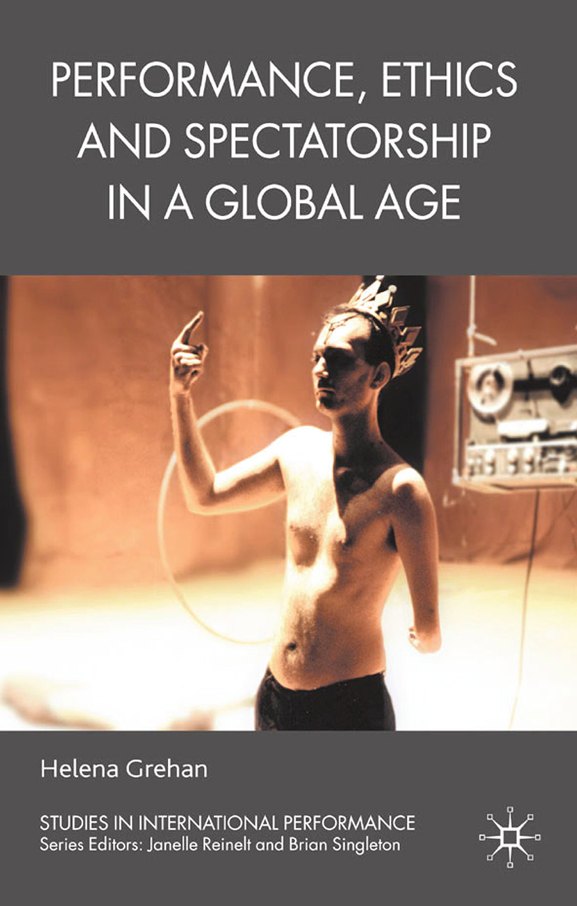Grehan, Helena - Performance, Ethics and Spectatorship in a Global Age, e-bok